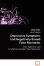 Depressive Symptoms And Negatively-Biased False Memories - Preview
