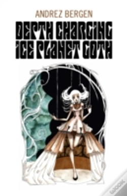 Capa do artigo Depth Charging Ice Planet Goth
