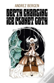 Capa do artigo Depth Charging Ice Planet Goth