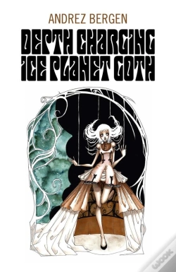 Capa do artigo Depth Charging Ice Planet Goth