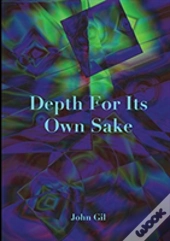 Depth For Its Own Sake