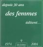 Depuis 30 Ans Des Femmes Editent, 1974-2004 - Preview