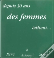 Capa do artigo Depuis 30 Ans Des Femmes Editent, 1974-2004