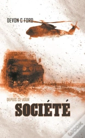Depuis Ce Jour : Société