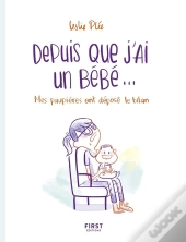 Depuis Que J'Ai Un Bébé...