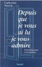 Depuis Que Je Vous Ai Lu, Je Vous Admire - Visites D'Ecrivains A Leurs Maitres - Preview