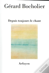 Depuis Toujours Le Chant