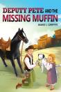 Deputy Pete And The Missing Muffin - Preview