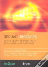 Dequad Urgences ; Douleurs Aigues En Situations D'Urgence ; Des Techniques Ala Demarche Qualite