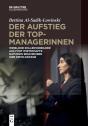Der Aufstieg Der Topmanagerinnen - Preview
