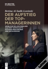Der Aufstieg Der Topmanagerinnen