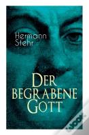 Der Begrabene Gott