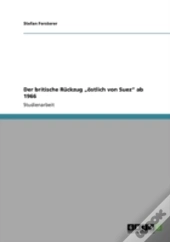 Der Britische Ruckzug Ã¢Â‚¬Å¾Ostlich Von Suez