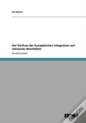 Der Einfluss Der Europaã‚Â¤Ischen Integration Auf Nationale Identitaã‚Â¤Ten