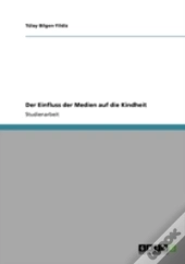 Der Einfluss Der Medien Auf Die Kindheit