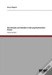 Der Einsatz Von Hunden In Der Psychiatrischen Praxis