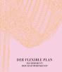 Der Flexible Plan - Preview