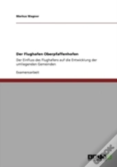 Der Flughafen Oberpfaffenhofen