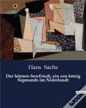 Capa do artigo Der H Rnen Sewfriedt Ein Son K Nig Sigmunds Im Niderlandt