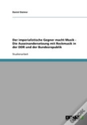 Capa do artigo Der Imperialistische Gegner Macht Musik - Die Auseinandersetzung Mit Rockmusik In Der Ddr Und Der Bundesrepublik