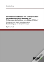Der Intentionale Einsatz Von Kaã‚Â¶Derprodukten Im Marketing Und Die Messung Von Praã‚Â¤Ferenzen Bei Existenz Von Aã¢Â€Šâ¬Zkaã‚Â¶Dereffektenaã¢Â€Šâ¬Ã…Â€Œ