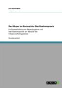 Der Kaã‚Â¶Rper Im Kontext Der Sterilisationspraxis