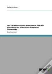 Der Karikaturenstreit. Kontroverse Aber Die Abbildung Des Islamischen Propheten Mohammed