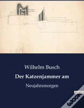 Der Katzenjammer Am - Neujahrsmorgen