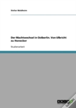Capa do artigo Der Machtwechsel In Ostberlin. Von Ulbricht Zu Honecker