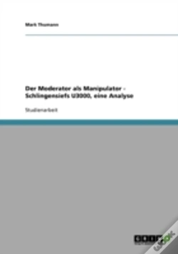 Capa do artigo Der Moderator Als Manipulator - Schlingensiefs U3000, Eine Analyse