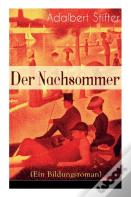 Der Nachsommer (Ein Bildungsroman)