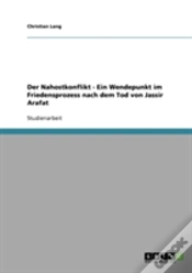 Capa do artigo Der Nahostkonflikt - Ein Wendepunkt Im Friedensprozess Nach Dem Tod Von Jassir Arafat