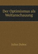 Der Optimismus Als Weltanschauung