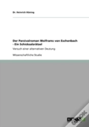 Capa do artigo Der Parzivalroman Wolframs Von Eschenbach  - Ein Schicksalsraã‚Â¤Tsel
