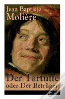 Der Tartuffe Oder Der Betruger