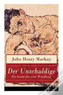 Der Unschuldige - Die Geschichte Einer Wandlung
