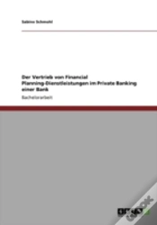 Capa do artigo Der Vertrieb Von Financial Planning-Dienstleistungen Im Private Banking Einer Bank