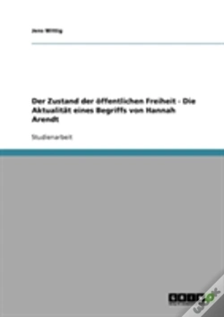 Capa do artigo Der Zustand Der Offentlichen Freiheit  -  Die Aktualitat Eines Begriffs Von Hannah Arendt