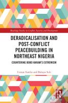 Deradicalisation And Post-Conflict Peacebuilding In Northeast Nigeria