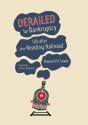 Derailed By Bankruptcy - Preview
