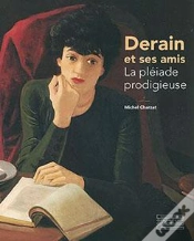 Capa do artigo Derain Et Ses Amis : La Pléiade Prodigieuse