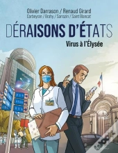 Déraisons D'Etats : Virus À L'Elysée