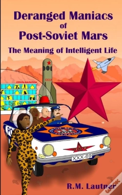 Capa do artigo Deranged Maniacs Of Post-Soviet Mars