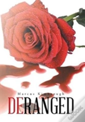 Deranged