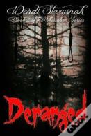 Deranged
