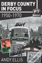 Derby County In Focus