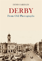 Derby From Old Photographs - Preview