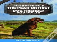 Derbyshire & The Peak District Dog Friendly Pub Walks