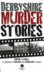 Derbyshire Murder Stories - Preview