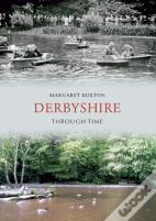 Derbyshire Through Time